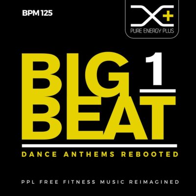 big beat 1 dance anthems rebooted fitness workout