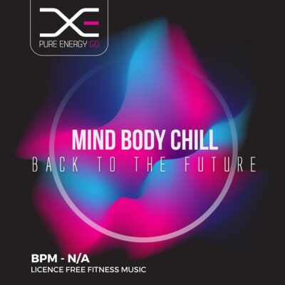 mind body chill back to the future fitness workout