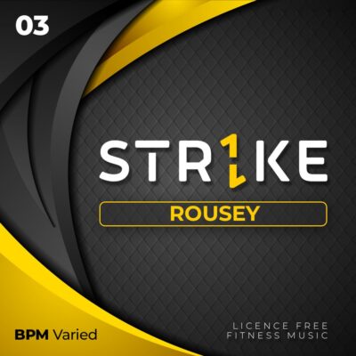 STR1KE #3: ROUSEY